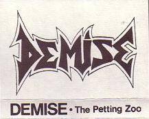 Demise (USA-2) : The Petting Zoo
